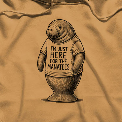 I'm Just Here for the Manatees Hoodie
