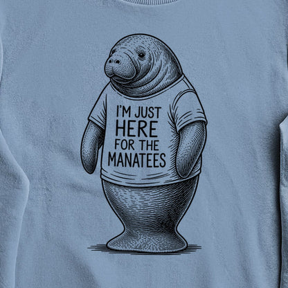 I'm Just Here for the Manatees Crewneck Sweatshirt