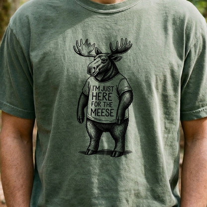 I'm Just Here for the Meese Cotton T-Shirt