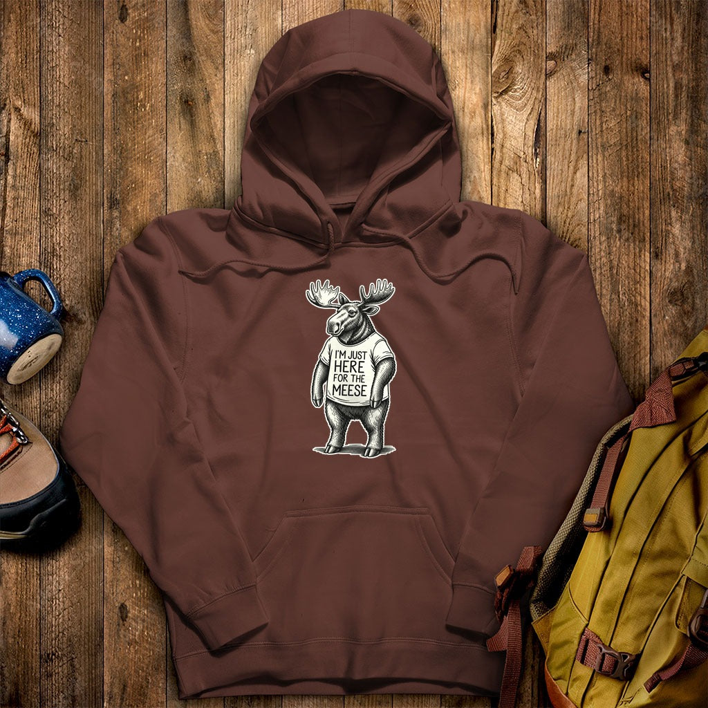I'm Just Here for the Meese Hoodie