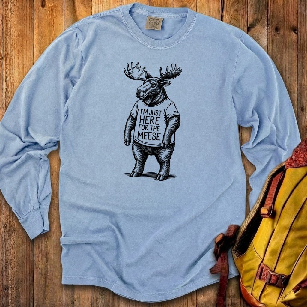 I'm Just Here for the Meese Premium Long Sleeve