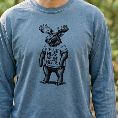 I'm Just Here for the Meese Premium Long Sleeve