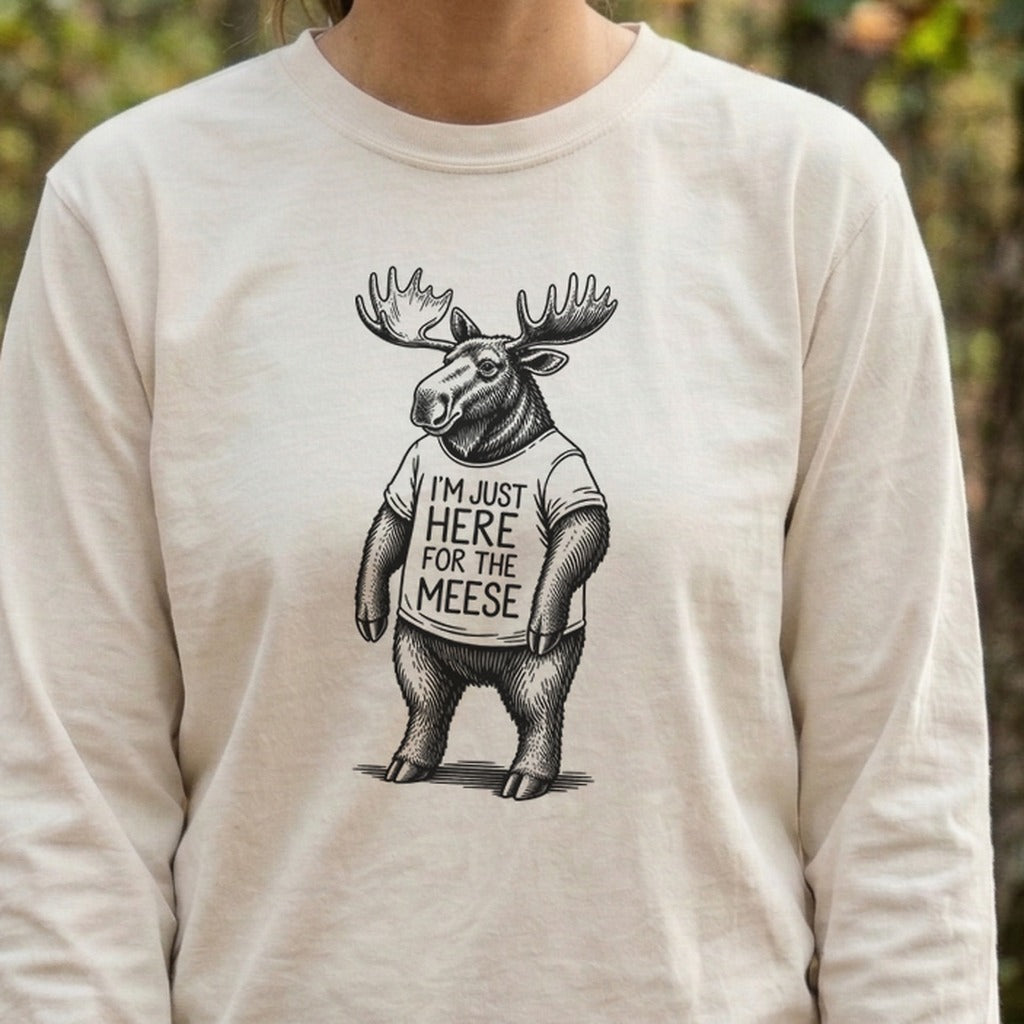 I'm Just Here for the Meese Premium Long Sleeve