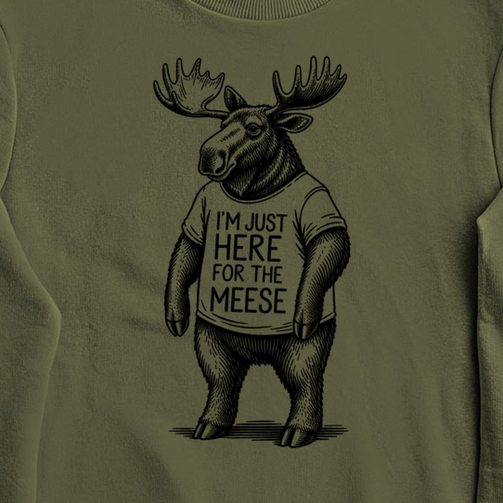 I'm Just Here for the Meese Crewneck Sweatshirt