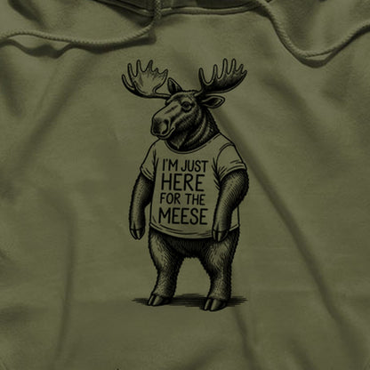 I'm Just Here for the Meese Hoodie