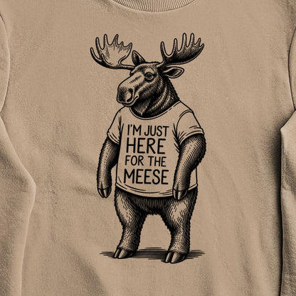 I'm Just Here for the Meese Crewneck Sweatshirt