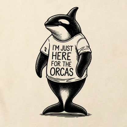 I'm Just Here for the Orcas Cotton T-Shirt