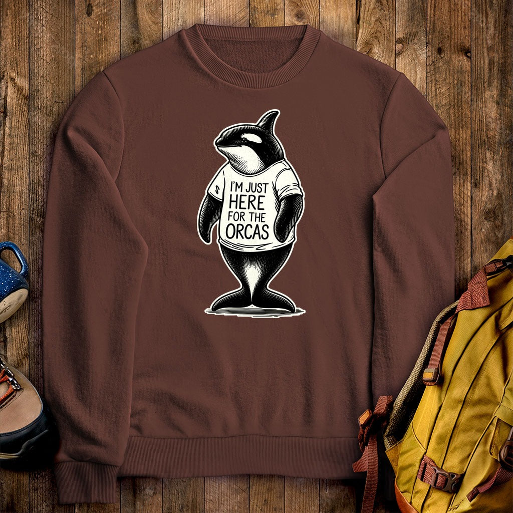 I'm Just Here for the Orcas Crewneck Sweatshirt
