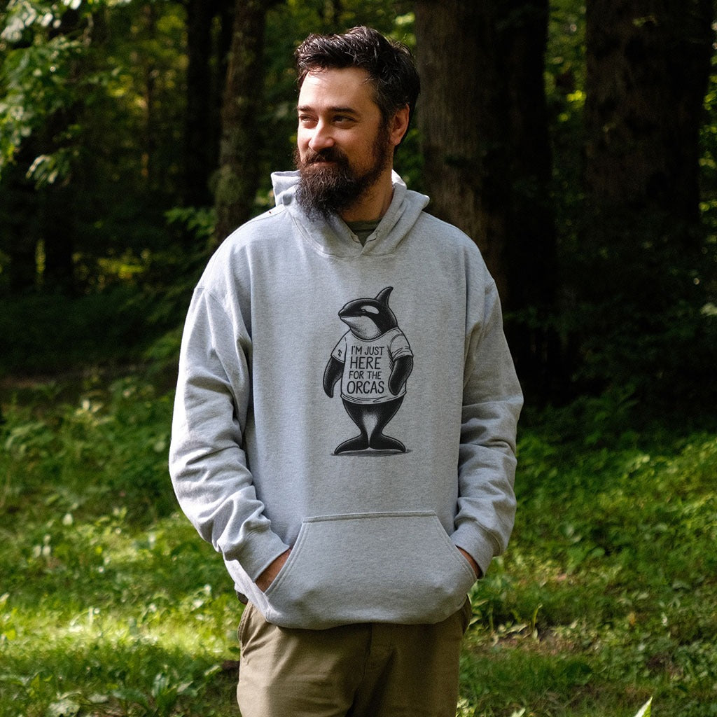 I'm Just Here for the Orcas Hoodie