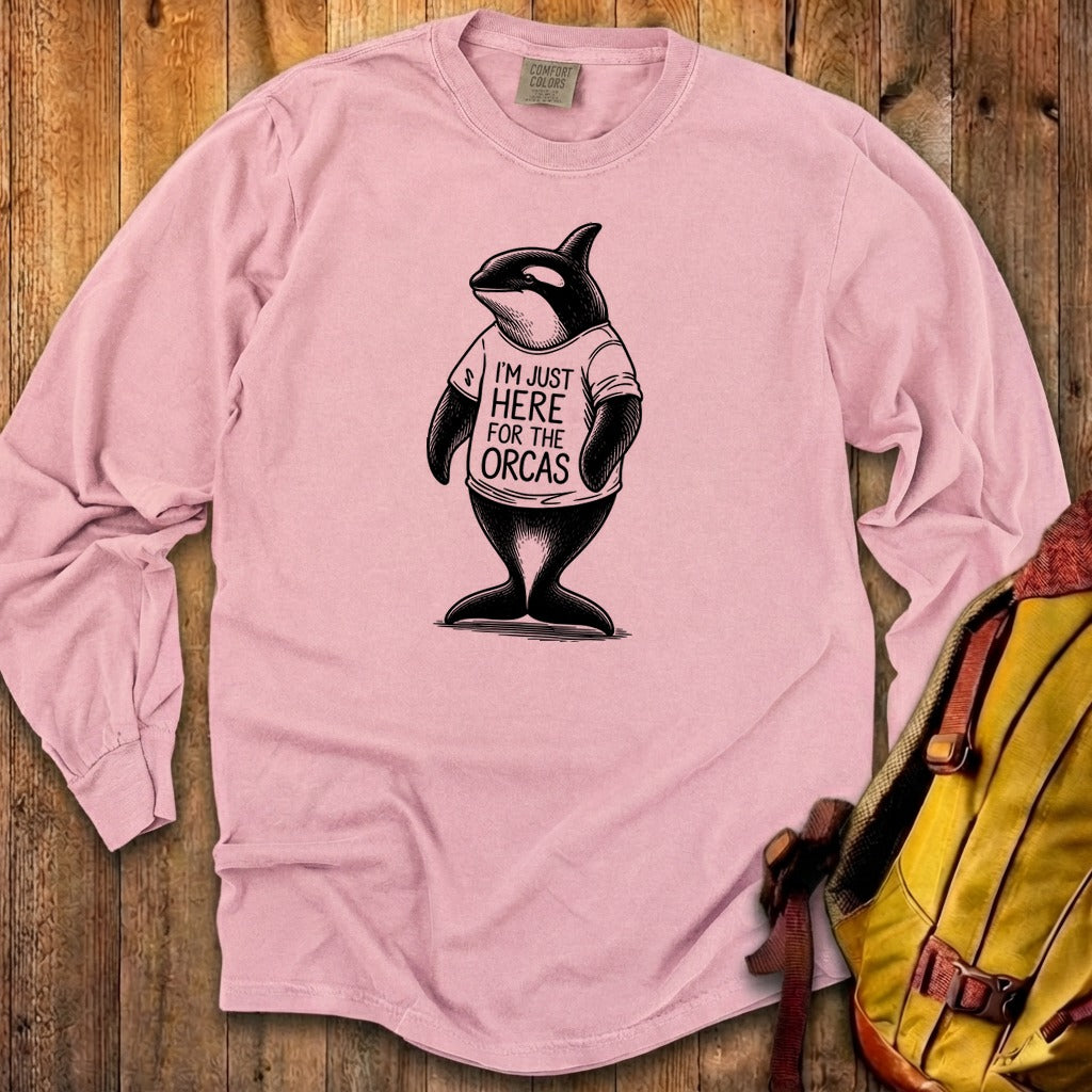 I'm Just Here for the Orcas Premium Long Sleeve