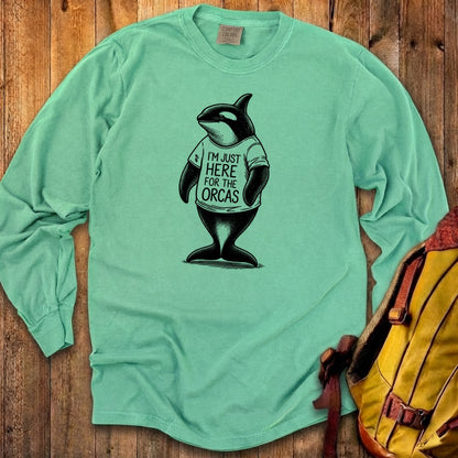 I'm Just Here for the Orcas Premium Long Sleeve