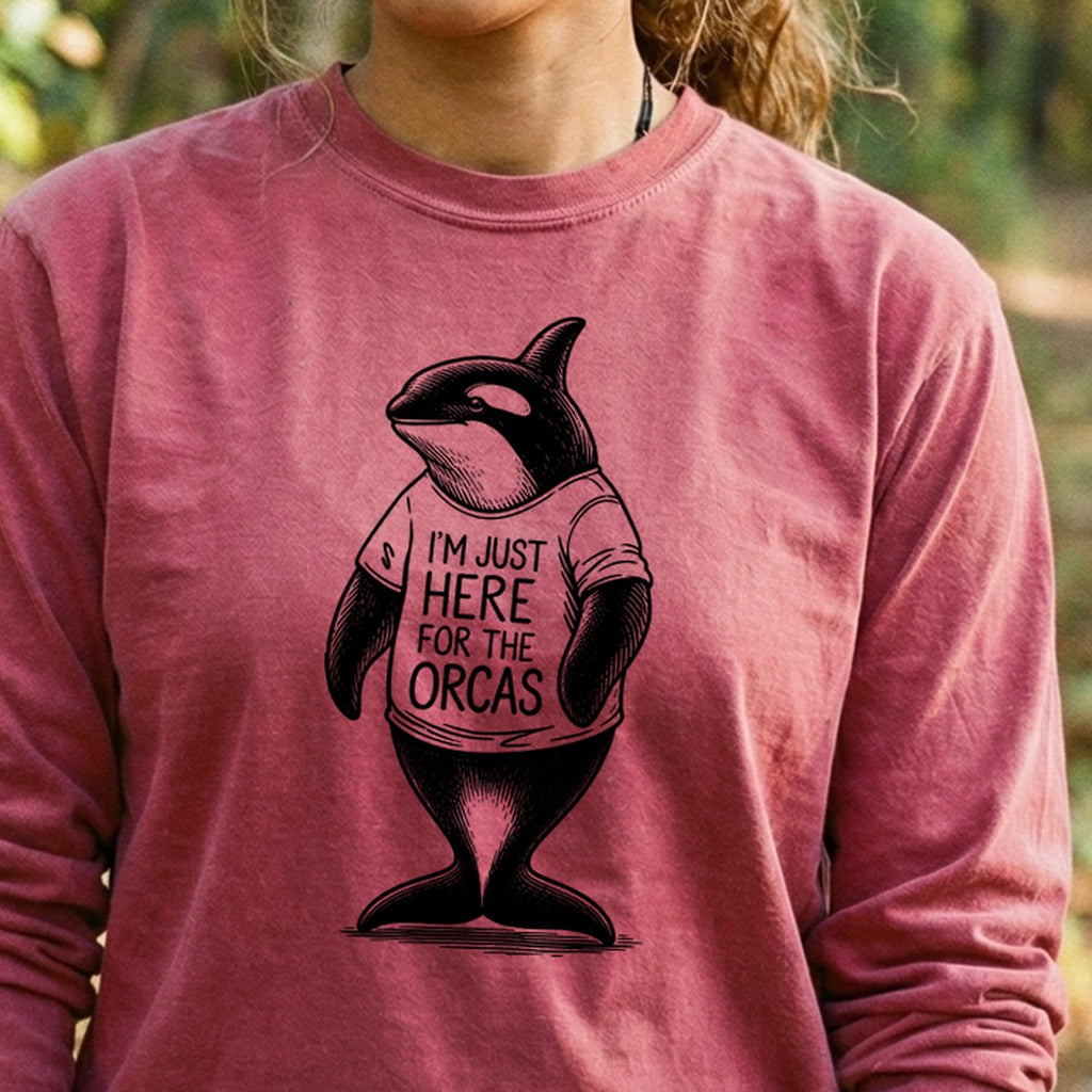 I'm Just Here for the Orcas Premium Long Sleeve