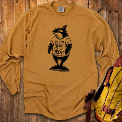 I'm Just Here for the Orcas Premium Long Sleeve