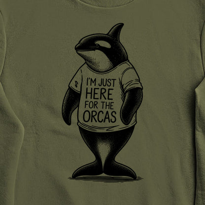 I'm Just Here for the Orcas Crewneck Sweatshirt