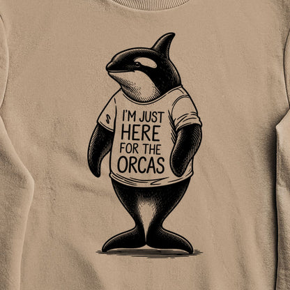 I'm Just Here for the Orcas Crewneck Sweatshirt
