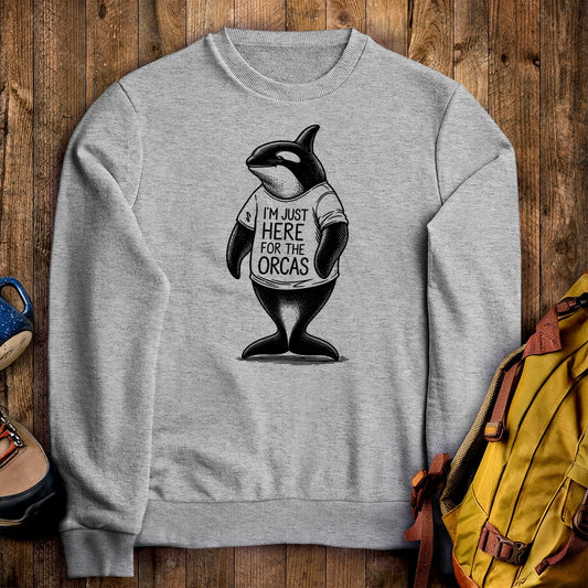 I'm Just Here for the Orcas Crewneck Sweatshirt