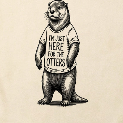 I'm Just Here for the Otters Cotton T-Shirt