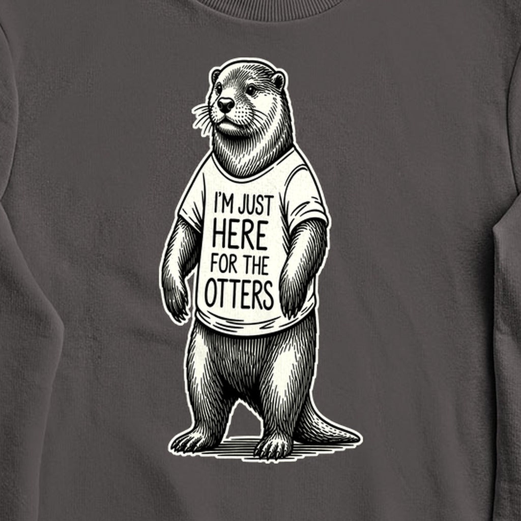 I'm Just Here for the Otters Crewneck Sweatshirt