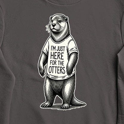 I'm Just Here for the Otters Crewneck Sweatshirt