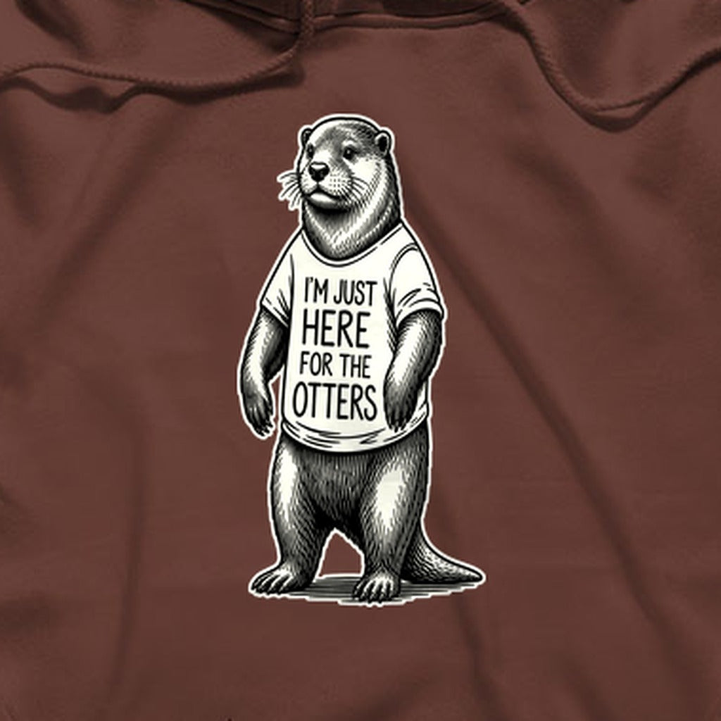 I'm Just Here for the Otters Hoodie