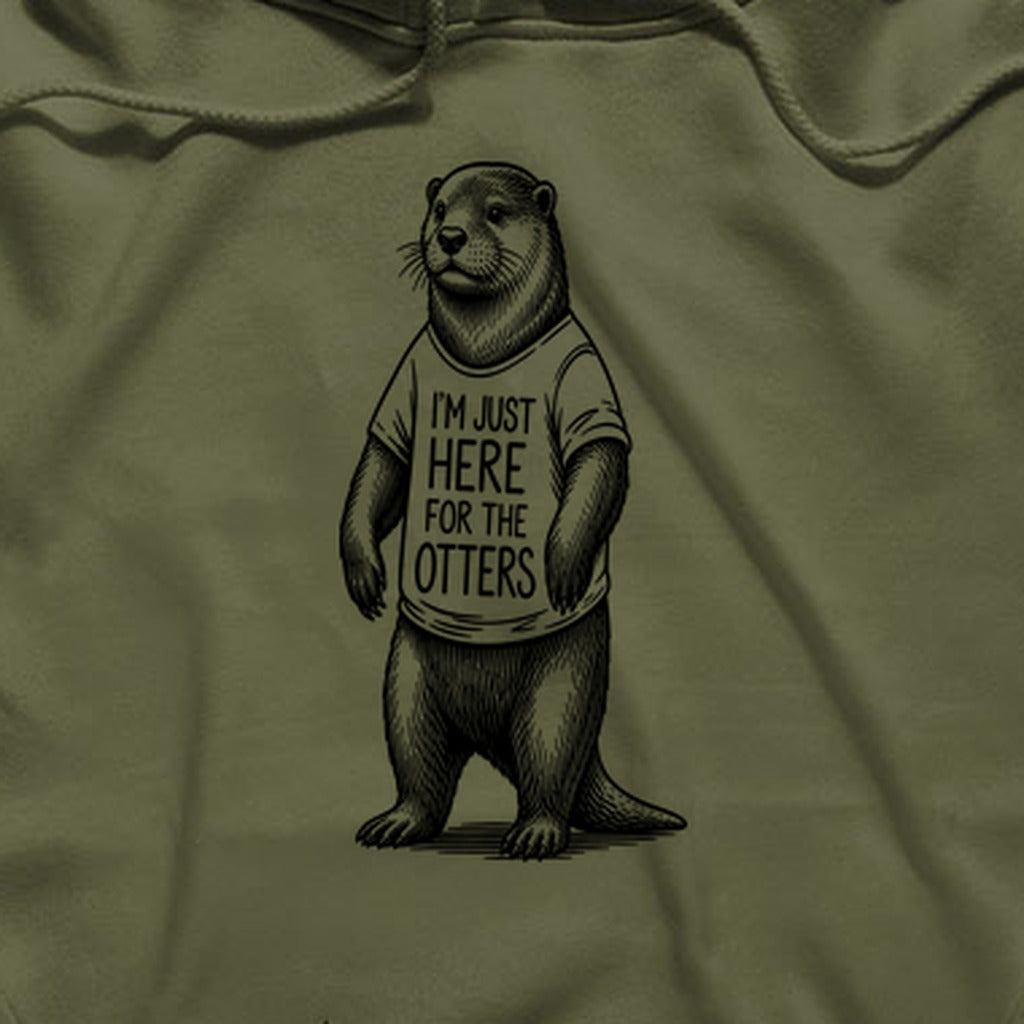 I'm Just Here for the Otters Hoodie