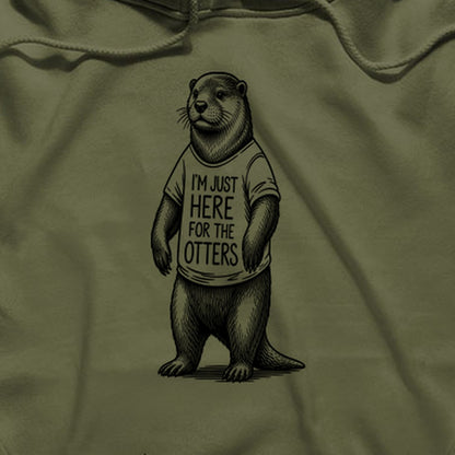 I'm Just Here for the Otters Hoodie