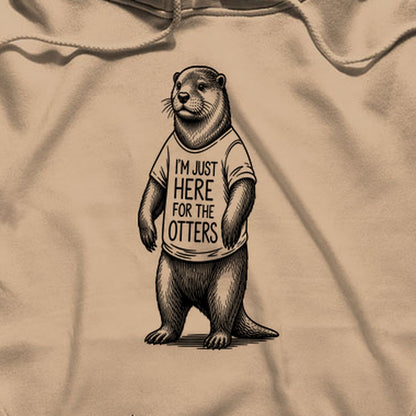 I'm Just Here for the Otters Hoodie