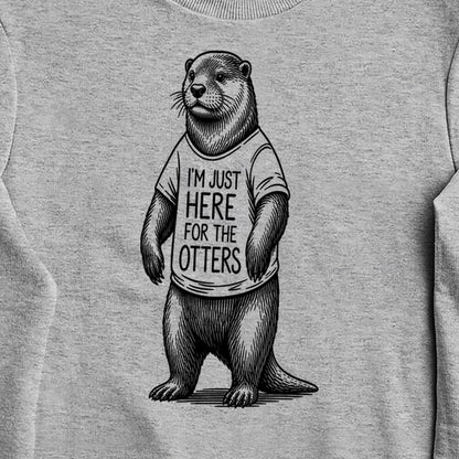 I'm Just Here for the Otters Crewneck Sweatshirt