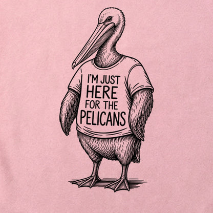 I'm Just Here for the Pelicans Cotton T-Shirt