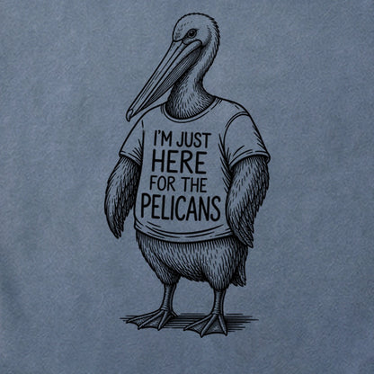 I'm Just Here for the Pelicans Cotton T-Shirt