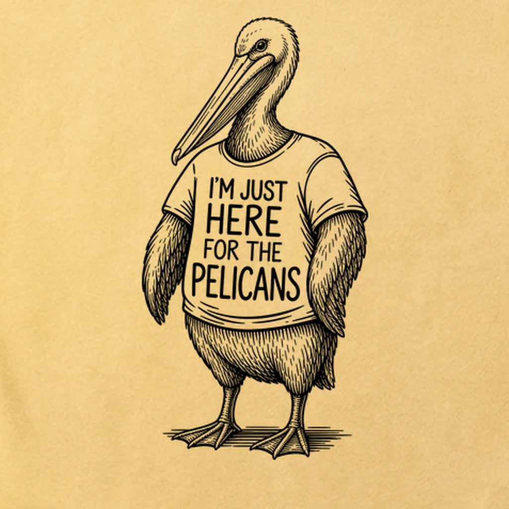 I'm Just Here for the Pelicans Cotton T-Shirt