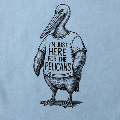 I'm Just Here for the Pelicans Cotton T-Shirt