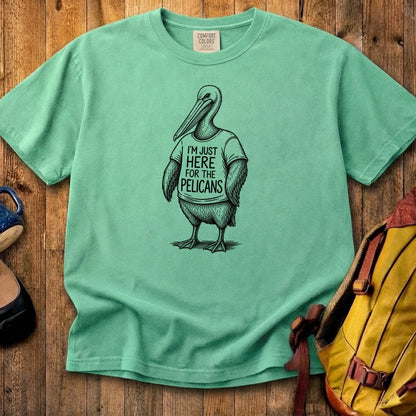 I'm Just Here for the Pelicans Cotton T-Shirt