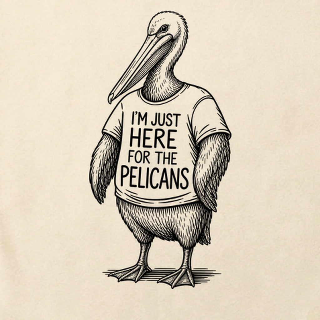 I'm Just Here for the Pelicans Cotton T-Shirt