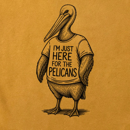 I'm Just Here for the Pelicans Cotton T-Shirt