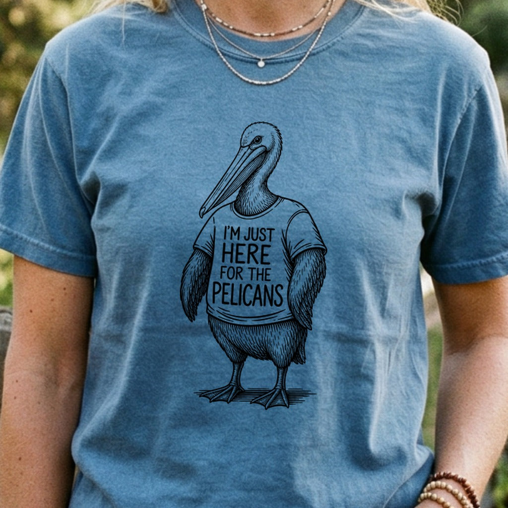 I'm Just Here for the Pelicans Cotton T-Shirt