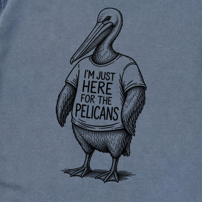 I'm Just Here for the Pelicans Premium Long Sleeve