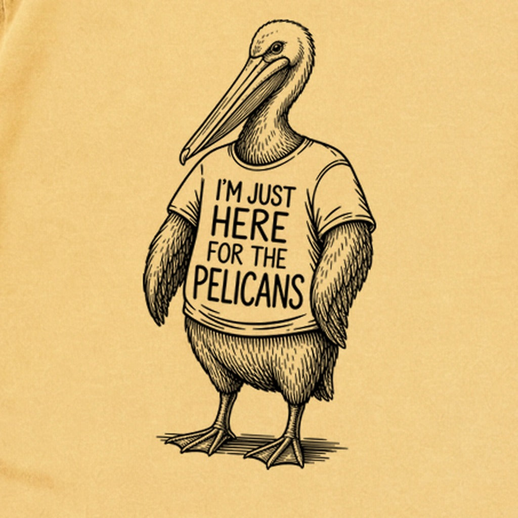 I'm Just Here for the Pelicans Premium Long Sleeve