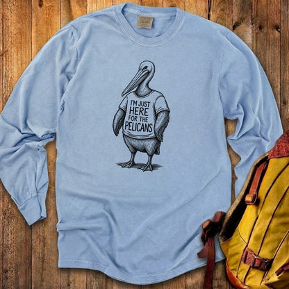 I'm Just Here for the Pelicans Premium Long Sleeve