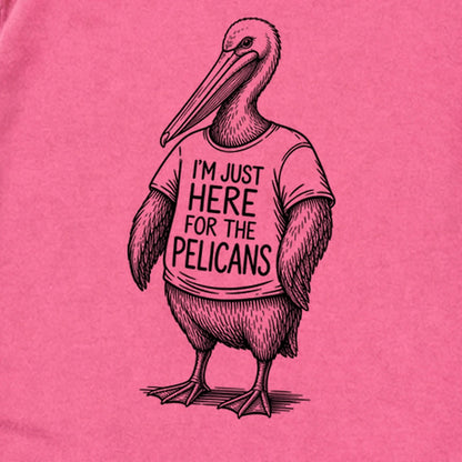 I'm Just Here for the Pelicans Premium Long Sleeve