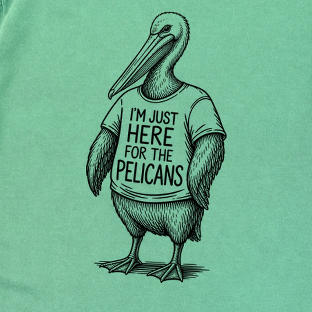 I'm Just Here for the Pelicans Premium Long Sleeve