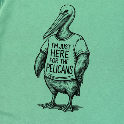 I'm Just Here for the Pelicans Premium Long Sleeve