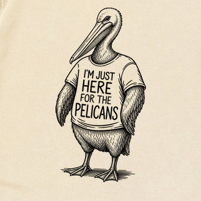 I'm Just Here for the Pelicans Premium Long Sleeve