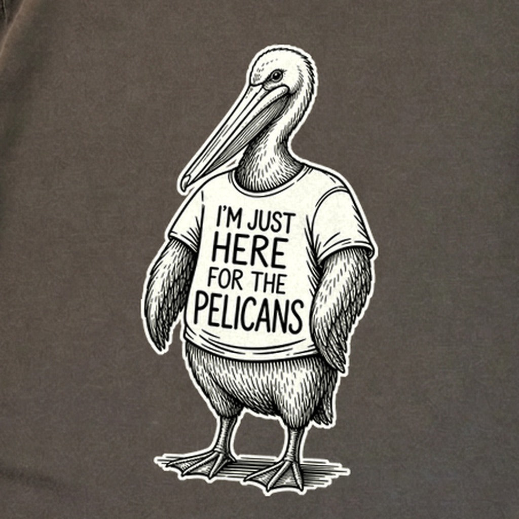 I'm Just Here for the Pelicans Premium Long Sleeve