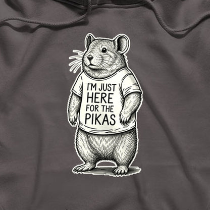 I'm Just Here for the Pikas Hoodie