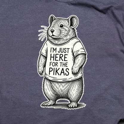 I'm Just Here for the Pikas T-Shirt