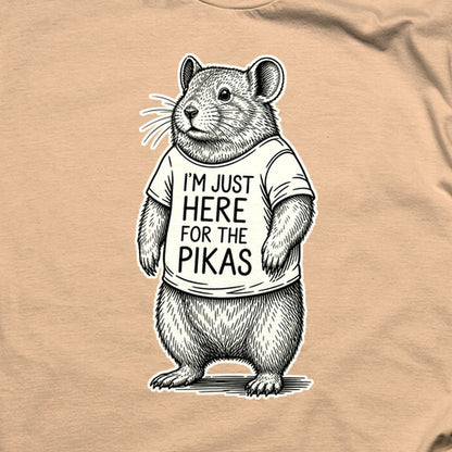 I'm Just Here for the Pikas T-Shirt