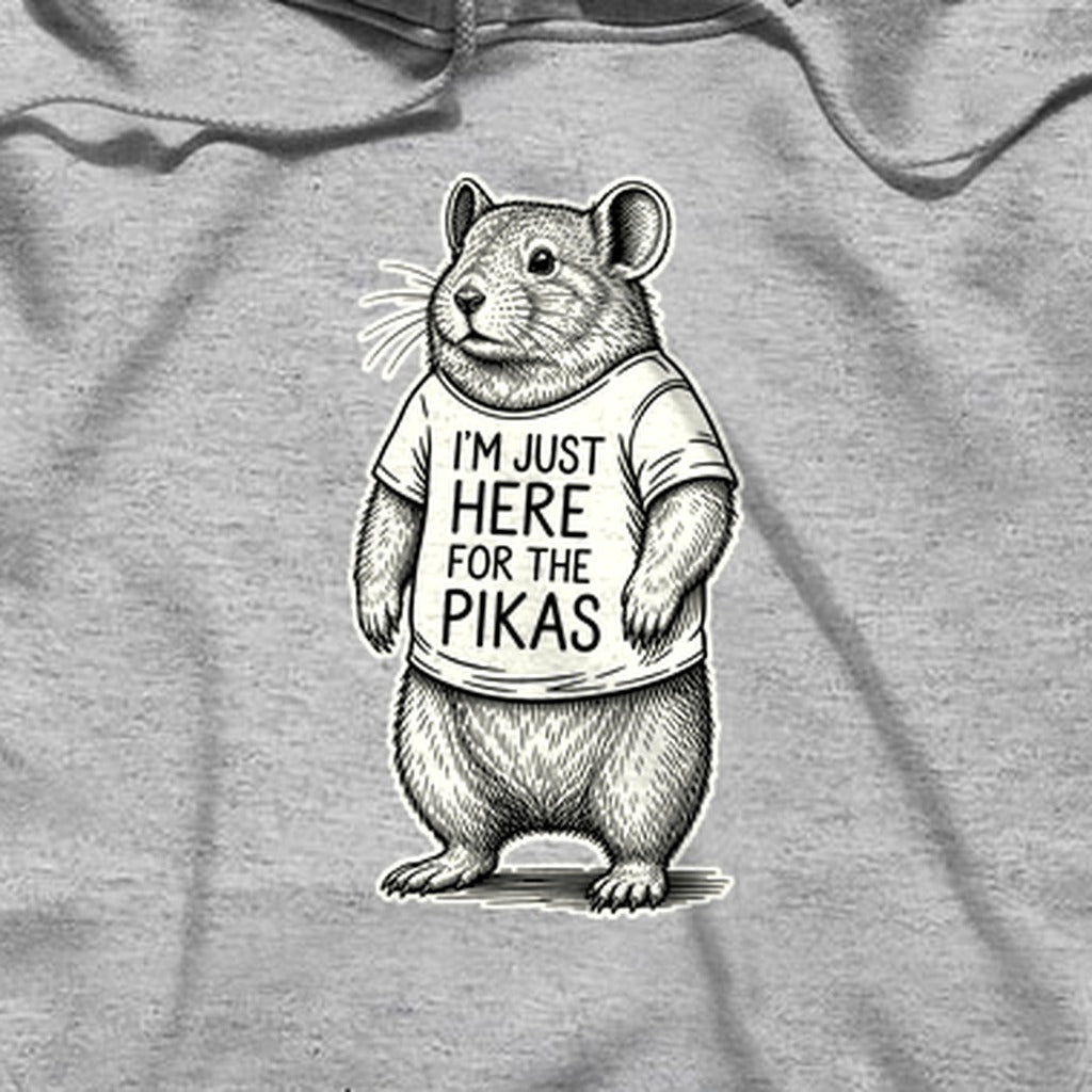 I'm Just Here for the Pikas Hoodie