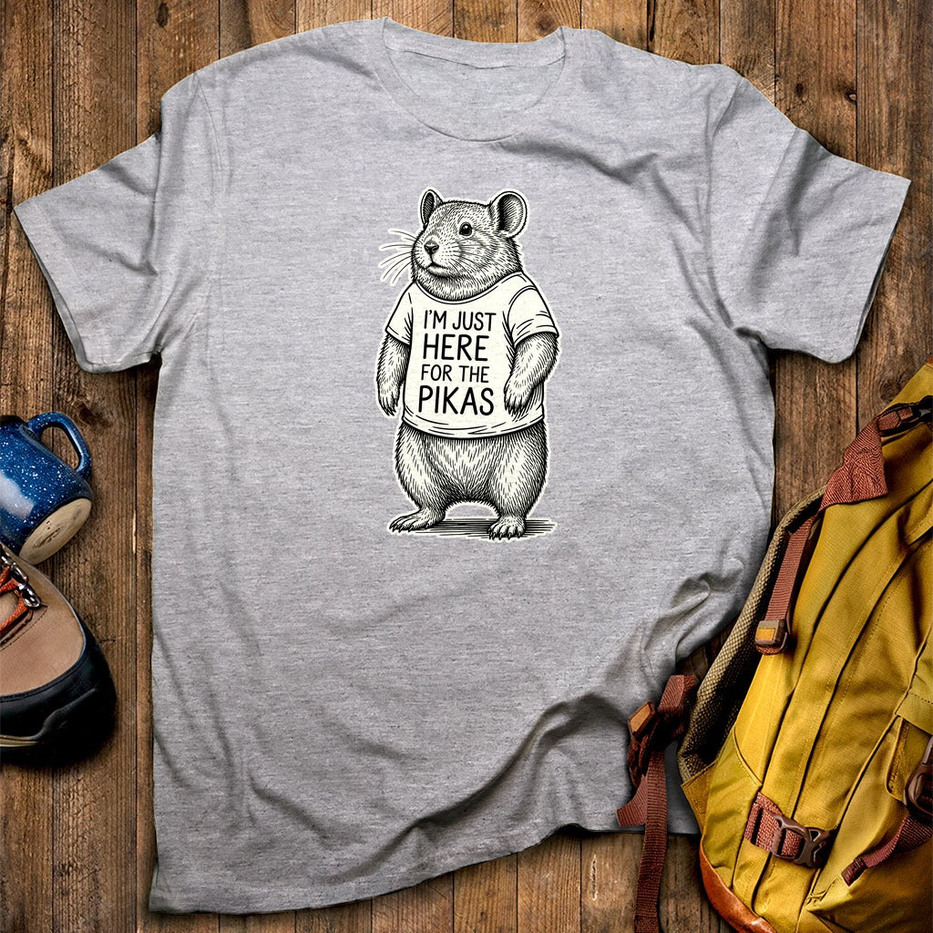 I'm Just Here for the Pikas T-Shirt