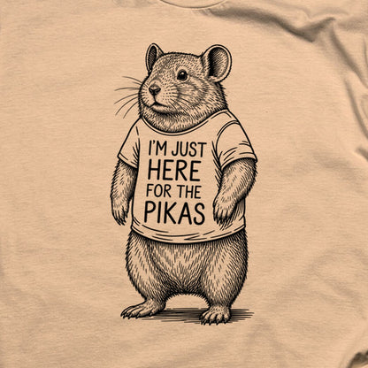 I'm Just Here for the Pikas T-Shirt